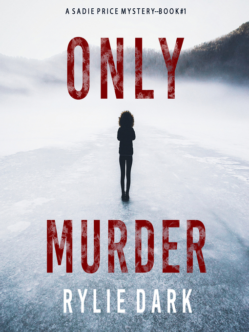 Title details for Only Murder by Rylie Dark - Wait list